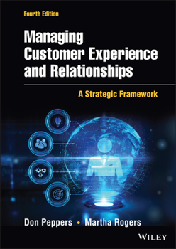Hardcover Managing Customer Experience and Relationships: A Strategic Framework Book
