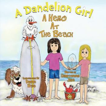 Paperback A Dandelion Girl: A Hero at the Beach Book