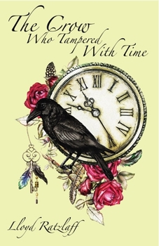 Paperback The Crow Who Tampered with Time Book