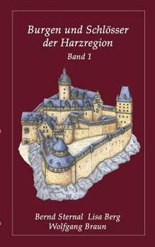 Paperback Burgen und Schlösser der Harzregion: Band 1 [German] Book