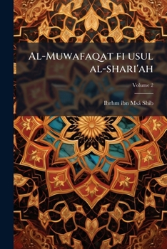 Paperback Al-Muwafaqat fi usul al-shari'ah; Volume 2 [Arabic] Book