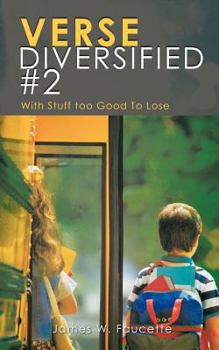 Paperback Verse Diversified #2: With Stuff Too Good to Lose Book