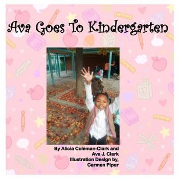 Paperback Ava Goes To Kindergarten Book