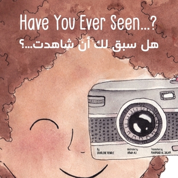 Paperback Have You Ever Seen...?: هل سبق لك أن شاهدت...؟ Book