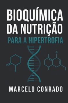 Paperback Bioquímica da Nutrição na Hipertrofia [Portuguese] Book