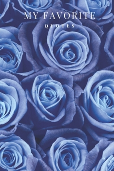 My Favorite Quotes: My Favorite Quotes Journal Notebook | 6 x 9 | 100 Pages