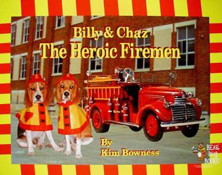Hardcover Billy & Chaz the Heroic Firemen Book