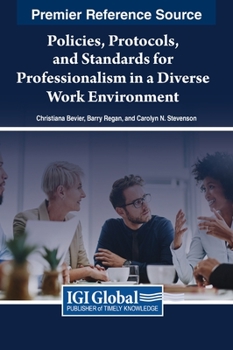 Hardcover Policies, Protocols, and Standards for Professionalism in a Diverse Work Environment Book