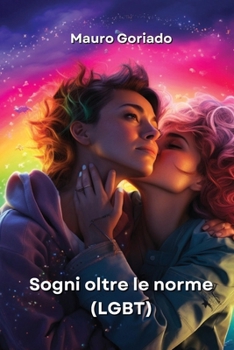 Paperback Sogni oltre le norme (LGBT) [Italian] Book