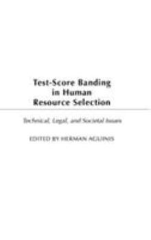 Hardcover Test-Score Banding in Human Resource Selection: Legal, Technical, and Societal Issues Book