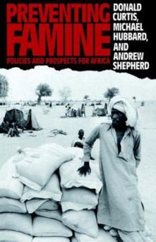 Paperback Preventing Famine: Policies and prospects for Africa Book