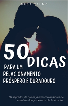 Paperback 50 Dicas para um Relacionamento Próspero e Duradouro [Portuguese] Book