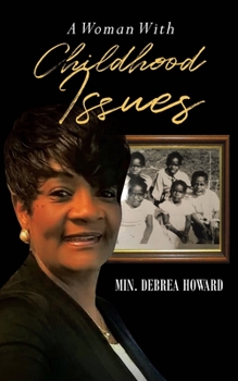 Paperback A Woman With Childhood Issues Book