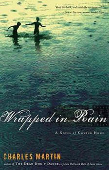 Mass Market Paperback Wrapped in Rain: A Novel of Coming Home Book
