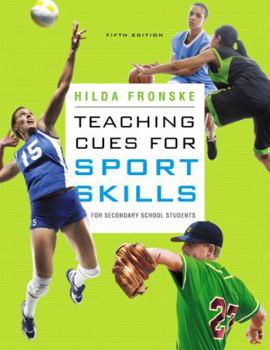 Paperback Teaching Cues for Sport Skills for Secondary School Students Book