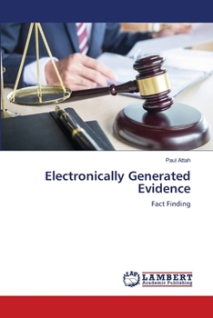 Electronically Generated Evidence