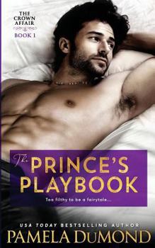 The Prince's Playbook - Book #1 of the Crown Affair