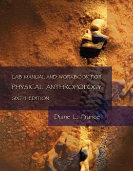 Spiral-bound Lab Manual and Workbook for Physical Anthropology Book