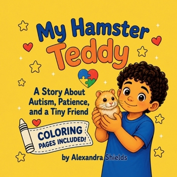 Paperback My Hamster Teddy: A Story About Autism, Patience, and a Tiny Friend Book