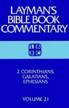 Hardcover 2 Corinthians, Galatians, Ephesians (Laymans Bible Book Commentary) Book
