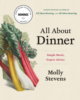 Hardcover All about Dinner: Simple Meals, Expert Advice Book