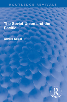 Paperback The Soviet Union and the Pacific Book