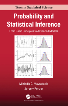 Hardcover Probability and Statistical Inference: From Basic Principles to Advanced Models Book
