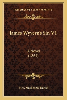 Paperback James Wyvern's Sin V1: A Novel (1869) Book