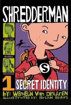 Shredderman: Secret Identity (Shredderman) - Book #1 of the Shredderman
