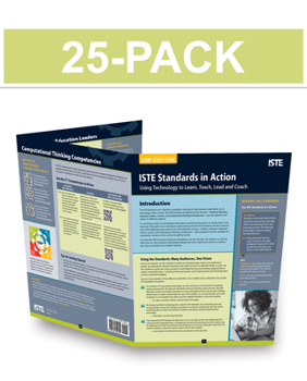 Paperback Iste Standards in Action (25-Pack): Using Technology to Learn, Teach, Lead and Coach Book