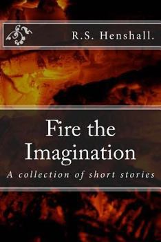 Paperback Fire the Imagination: A collection of short stories Book