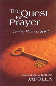 Paperback The Quest for Prayer: Coming Home to Spirit Book