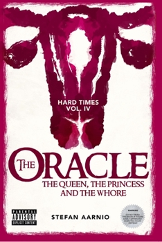 Paperback The Oracle: The Queen, the Princess, and the Whore Book