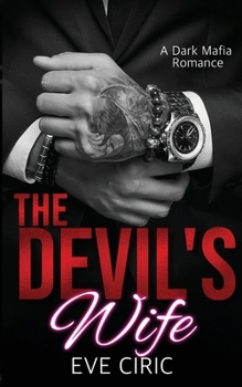 Paperback The Devil's Wife: A Dark Mafia Romance Book