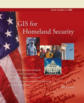 GIS for Homeland Security
