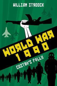 Paperback World War 1990: Castro's Folly Book