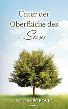 Paperback Unter der Oberfläche des Seins (German Edition) [German] Book