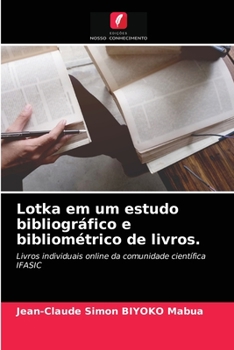 Paperback Lotka em um estudo bibliográfico e bibliométrico de livros. [Portuguese] Book