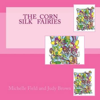Paperback The Corn Silk Fairies Book