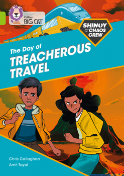 Paperback Shinoy and the Chaos Crew: The Day of Treacherous Travel: Band 11/Lime Book