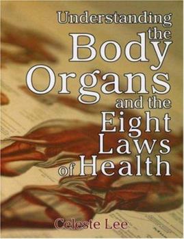 Paperback Understanding the Body Organs & The Eight Laws of Health Book