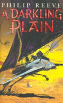 A Darkling Plain - Book #4 of the Mortal Engines Quartet