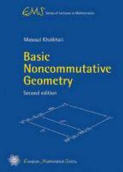 Paperback Basic Noncommutative Geometry (EMS Series of Lectures in Mathematics) Book