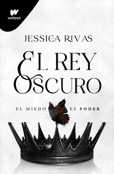 Paperback El Rey Oscuro: El Miedo Es Poder / The Dark King [Spanish] Book