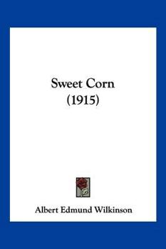 Paperback Sweet Corn (1915) Book