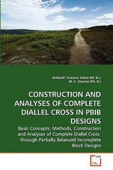 Paperback Construction and Analyses of Complete Diallel Cross in Pbib Designs Book