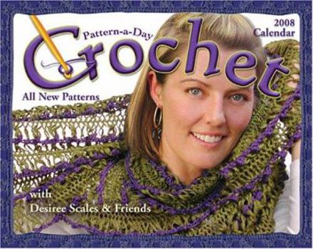 Crochet Pattern-a-Day: 2008 Day-to-Day Calendar