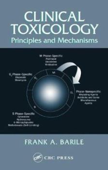 Hardcover Clinical Toxicology: Principles and Mechanisms Book
