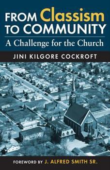 Paperback From Classism to Community: A Challenge for the Church Book