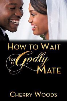 Paperback How to Wait for a Godly Mate Book